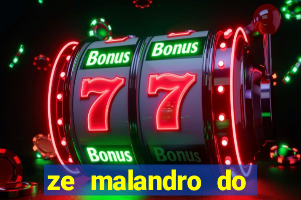 ze malandro do cruzeiro das almas